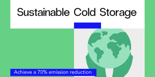 Sustainability, Cold Storage, and Your Business